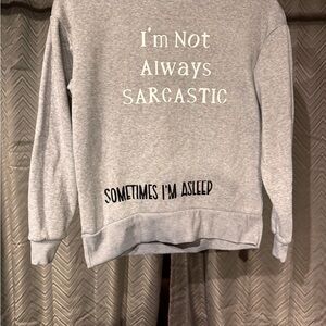 Just Be Light Gray Sweatshirt